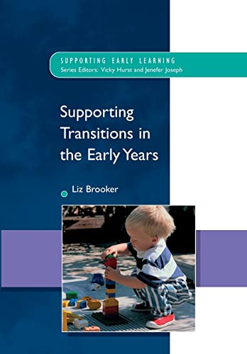 Supporting Transitions In The Early Years (Supporting Early Learning) von Open University Press