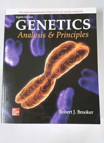 Genetics: Analysis and Principles ISE von McGraw-Hill Education Ltd