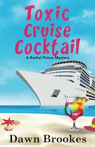 Toxic Cruise Cocktail (A Rachel Prince Mystery, Band 13) von Oakwood Publishing