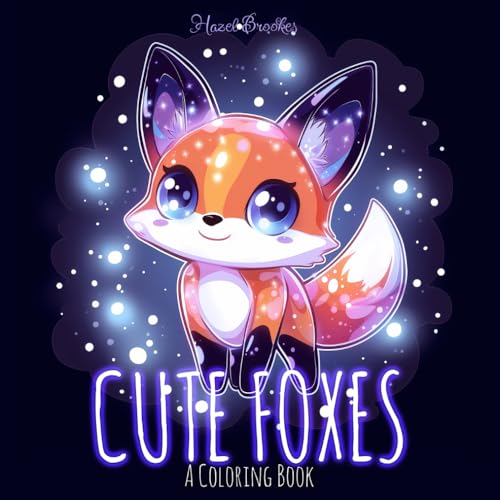 Cute Foxes: A Coloring Book von Independently published