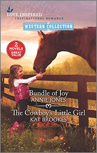 Bundle of Joy & The Cowboy's Little Girl (Love Inspired;inspirational Romance)