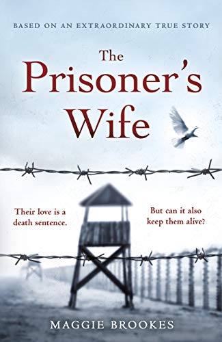 The Prisoner's Wife: based on an inspiring true story von Century
