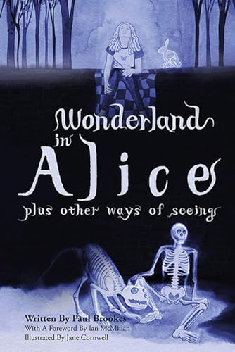 Wonderland in Alice: plus other ways of seeing (Ganders, Band 1) von Independently published