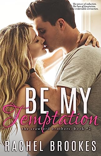 Be My Temptation (The Crawford Brothers) von CREATESPACE