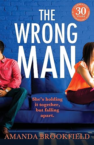 The Wrong Man: A page-turning book club read from Amanda Brookfield von Boldwood Books