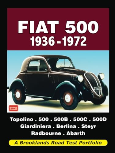 Fiat 500 1936-1972: Road Test Portfolio von Brooklands Books Ltd