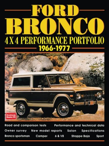 Ford Bronco 4X4 Performance Portfolio 1966-1977: Road Test Portfolio von Brooklands Books Ltd.