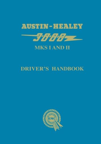 Austin-Healey 3000 Mk I and II Drivers Handbook: AKD3915A