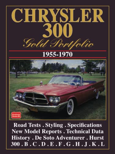 CHRYSLER 300 1955-1970 Gold Portfolio: Road Test Book (Brooklands Books Road Tests Series) von Brooklands Books Ltd.