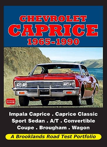 Chevrolet Caprice 1965-1990: Road Test Book (Road Test Portfolio) von Brooklands Books Ltd.