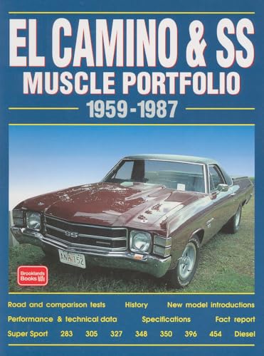 Chevy EL Camino & SS 1959-1987 Muscle Portfolio: Road Test Book von Brooklands Books Ltd