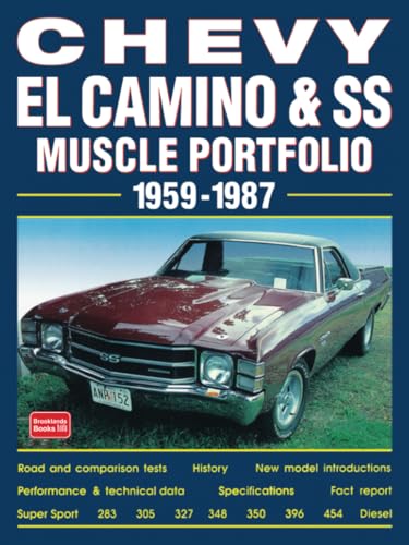 Chevy EL Camino & SS 1959-1987 Muscle Portfolio: Road Test Book von Brooklands Books Ltd