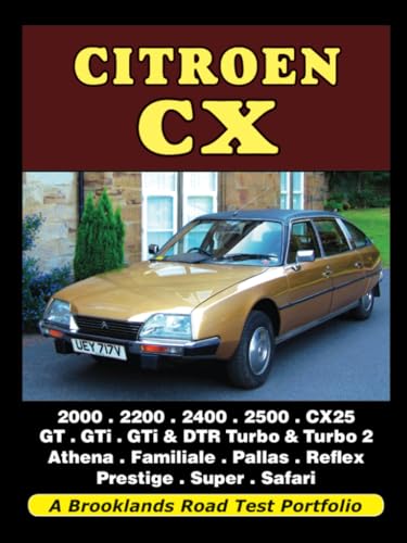 Citroen CX: Road test Portfolio: A Brooklands Road Test Portfolio
