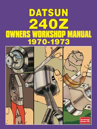 Datsun 240Z 1970-1973 Owners Workshop Manual von Brooklands Books Ltd