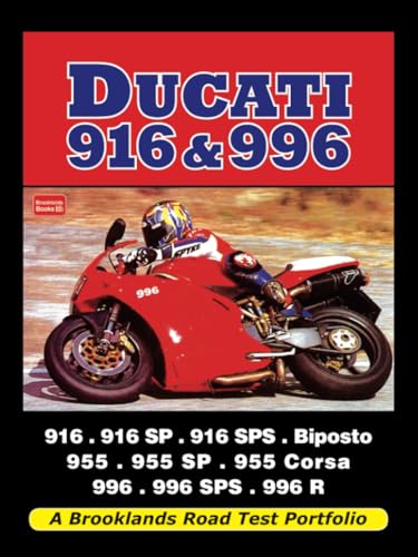 Ducati 916 & 996: Road Test Portfolio: A Brooklands Road Test Portfolio Ducati 916 & 996: Road Test Portfolio: A Brooklands Road Test Portfolio von Brooklands Books