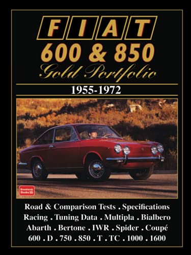 FIAT 600 & 850 GOLD PORTFOLIO: Road Test Book von Brooklands Books Ltd