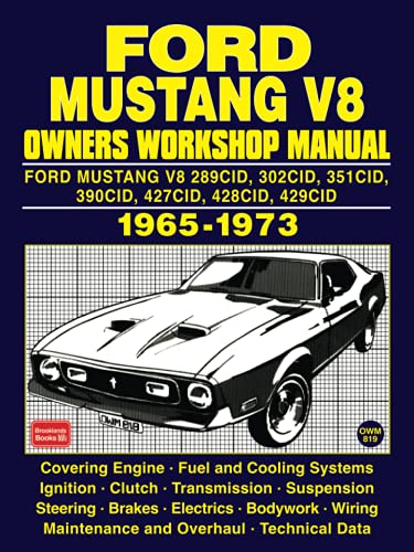 FORD MUSTANG V8 1965-1973 OWNERS WORKSHOP MANUAL von Brooklands Books Ltd