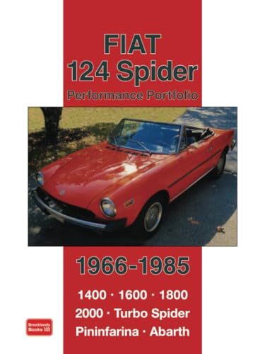 Fiat 124 Spider Performance Portfolio 1966-1985: Road Test Book Fiat 124 Spider Performance Portfolio 1966-1985: Road Test Book von Brand: Brooklands Books Ltd