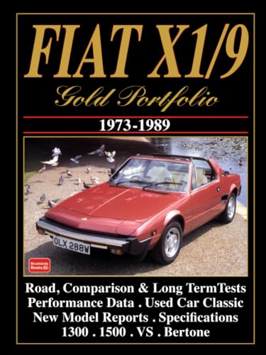 Fiat X1/9 1973-1989 Gold Portfolio: Road Test Book von Brooklands Books Ltd.