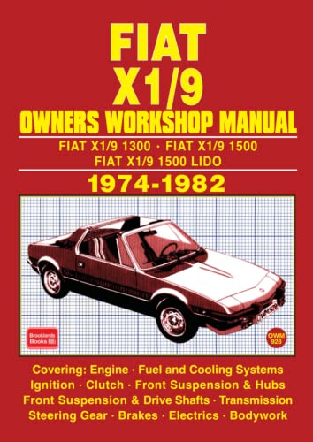 Fiat X1/9 1974-1982 Owners Workshop Manual: Fiat X1/9 1300, 1500 & Lido 1974-1982