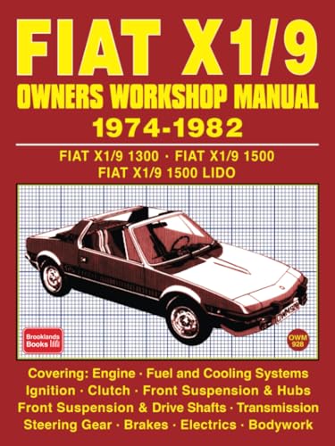 Fiat X1/9 1974-1982 Owners Workshop Manual: Fiat X1/9 1300, 1500 & Lido 1974-1982 von Brooklands Books