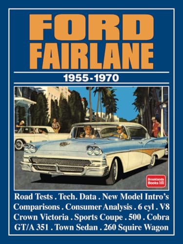 Ford Fairlane 1955-1970: Road Test Book (Brooklands Books Road Tests Series)