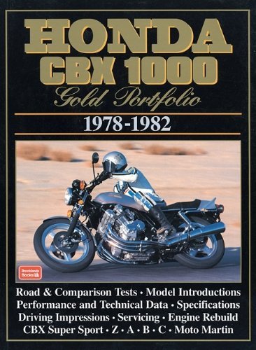 HONDA CBX 1000 GOLD PORTFOLIO 1978-1982: Road Test Book (Motorcycle gold portfolio series)