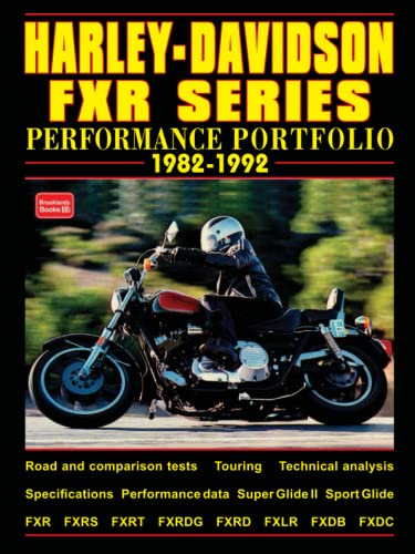 Harley-Davidson FXR Series 1982-1992: Road Test Book (Performance Portfolio)