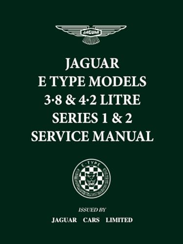 JAGUAR E TYPE MODELS 3.8 & 4.2 LITRE SERIES 1 & 2 SERVICE MANUAL: E/123/8, E/123B/3, E/156 (Official Workshop Manuals) von Brooklands Books