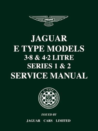 JAGUAR E TYPE MODELS 3.8 & 4.2 LITRE SERIES 1 & 2 SERVICE MANUAL: E/123/8, E/123B/3, E/156 (Official Workshop Manuals) von Brooklands Books