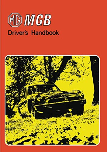 MG MGB DRIVERS HANDBOOK: Owners' Handbook von MG Cars Limited