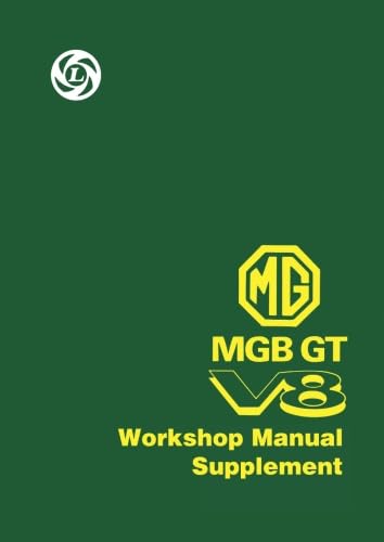 MG MGB GT V8 Workshop Manual - Supplement: Owners Manual (Official Handbooks) von Brooklands Books ltd.
