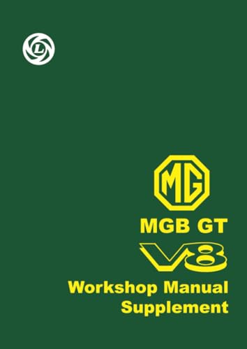 MG MGB GT V8 Workshop Manual - Supplement: Owners Manual (Official Handbooks) von Brooklands Books ltd.