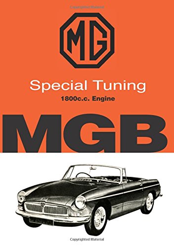 MG Special Tuning 1800c.c. Engine MGB: Owners' Handbook von MG Cars Ltd.