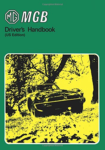 MGB Driver's Handbook (US Edition) (Official Handbooks) von MG Cars Ltd.