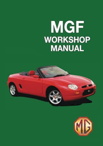 MGF Workshop Manual: RCL 0051 Eng, RCL0057 Eng, RCL 0124 von Brooklands Books