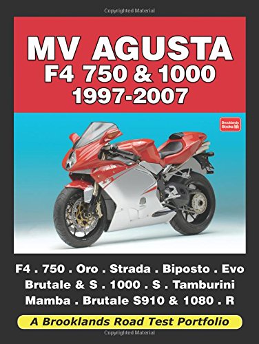 MV Agusta F4 750 and 1000 1997-2007 Road Test Portfolio (Brooklands Road Test Portfolio) von Brooklands Books Ltd