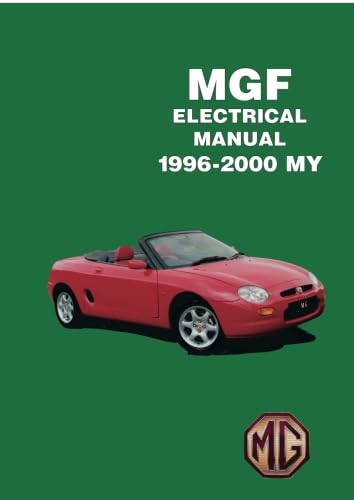 MGF 1996-2000 My Electrical Manual: RCL 0342 Eng , RCL 0341 MGF 1996-2000 My Electrical Manual: RCL 0342 Eng , RCL 0341