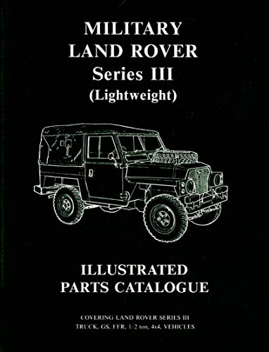 Military Land Rover Series 3 (Lightweight) Parts Catalogue (Brooklands Military Vehicles Series) von Brooklands Books