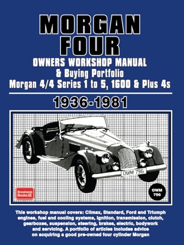 Morgan 4 1936-1981 Owners Workshop Manual and Buying Portfolio: Morgan 4/4 Series 1 to 5, 1600 and Plus 4s von Brooklands Books