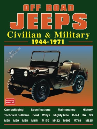 OFF ROAD JEEPS CIVILIAN & MILITARY 1944-1971: Civilian and Military, 1944-71 (Brooklands Books Road Tests Series) von Brooklands Books