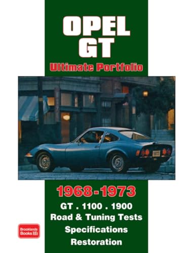 OPEL GT Ultimate Portfolio 1968-1973 von Brand: Brooklands Books Ltd