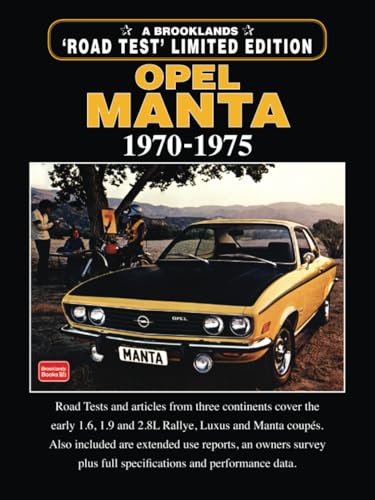 OPEL MANTA Limited Edition 1970-1975: Road Test Book von Brooklands Books Ltd