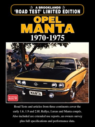 OPEL MANTA Limited Edition 1970-1975: Road Test Book von Brooklands Books Ltd