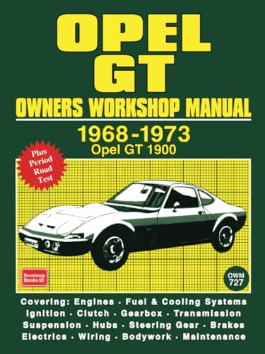Opel GT Owners Workshop Manual 1968-1973 von Brooklands Books Ltd.