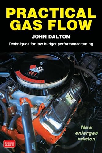 PRACTICAL GAS FLOW: Techniques for Low Budget Performance Tuning von Brooklands Books