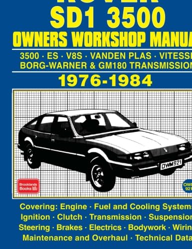 ROVER SD1 3500 1976-1984 OWNERS WORKSHOP MANUAL
