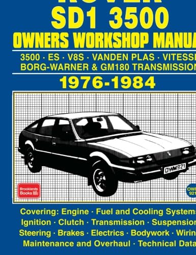 ROVER SD1 3500 1976-1984 OWNERS WORKSHOP MANUAL ROVER SD1 3500 1976-1984 OWNERS WORKSHOP MANUAL