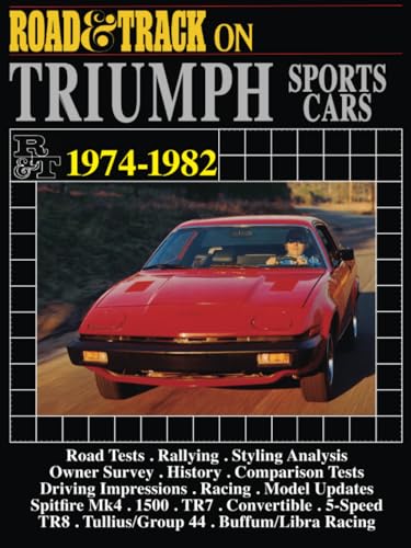 Road & Track on TRIUMPH Sports Cars 1974-1982 (Brooklands Books Road Tests Series) von Brooklands Books