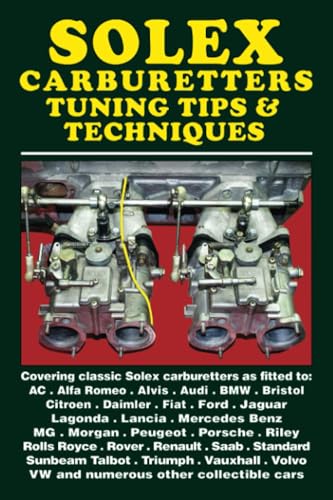 Solex Carburetters Tuning Tips & Techniques